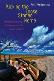 Kicking The Loose Stones Home : Romance By Van Develder, Paul