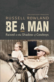 Be A Man By Rowland, Russell