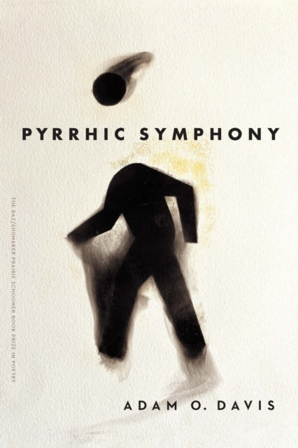 Pyrrhic Symphony By Davis, Adam O.