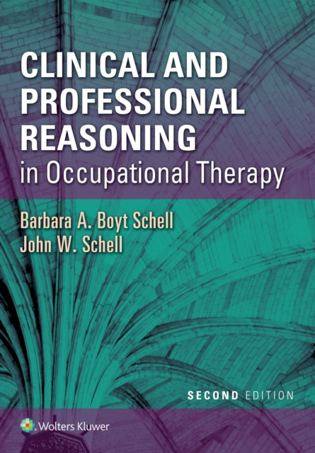 Clin Professional Reason Occu Ther 2e Pb