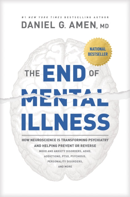 End Of Mental Illness By Amen, Dr. Daniel G.