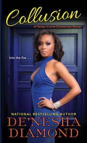Collusion By Diamond, De'nesha