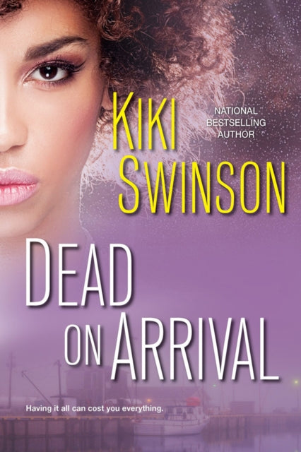 Dead On Arrival By Swinson, Kiki