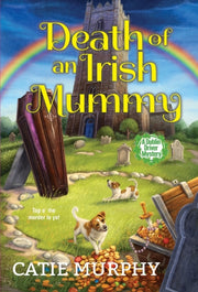 Death Of An Irish Mummy By Murphy, Catie
