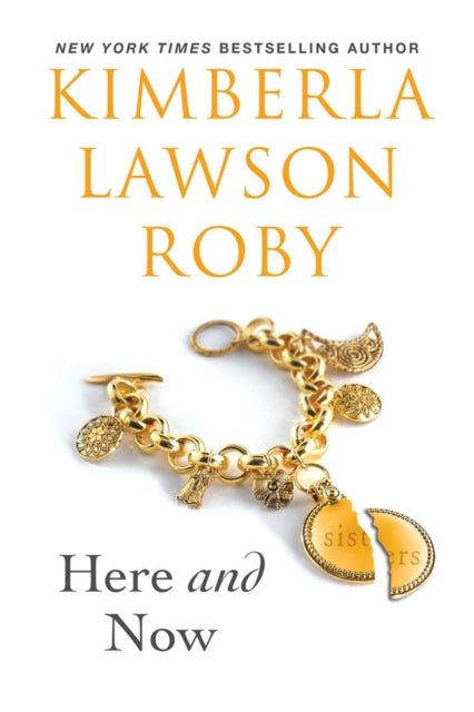 Here & Now By Roby, Kimberla Lawso