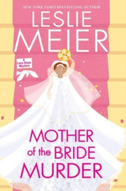 Mother Of The Bride Murder By Meier, Leslie