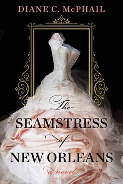 Seamstress Of New Orleans By Mcphail, Diane C.