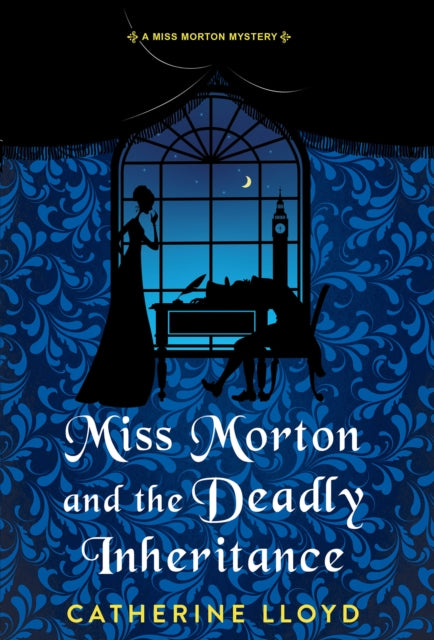 Miss Morton & The Deadly Inheritance