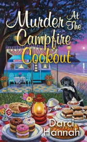 Murder At The Campfire Cookout By Hannah, Darci