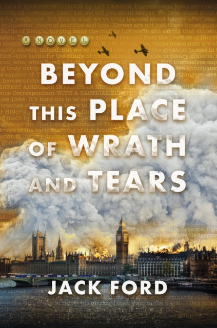 Beyond This Place Of Wrath & Tears