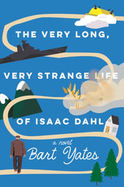 Very Long Very Strange Life Of Isaac Dah By Yates, Bart