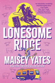 Lonesome Ridge By Yates, Maisey