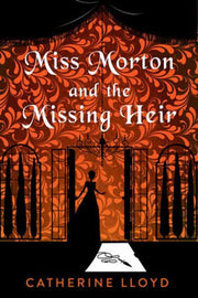 Miss Morton & The Missing Heir