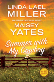 Summer With My Cowboy By Lael Miller, Linda