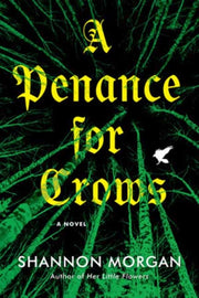 Penance For Crows By Morgan, Shannon