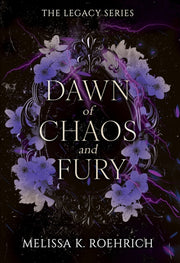 Dawn Of Chaos & Fury By Roehrich, Melissa K.