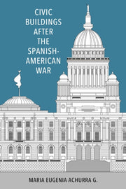 Civic Buildings After The Spanishamerica