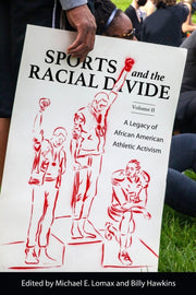Sports & The Racial Divide Volume Ii
