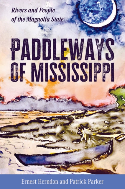 Paddleways Of Mississippi