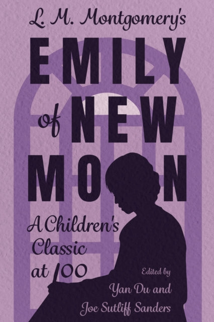 L M Montgomerys Emily Of New Moon