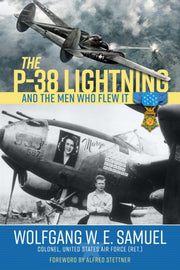 P38 Lightning & The Men Who Flew It