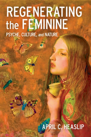 Regenerating The Feminine