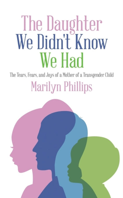 The Daughter We Didn't Know We Had: The
