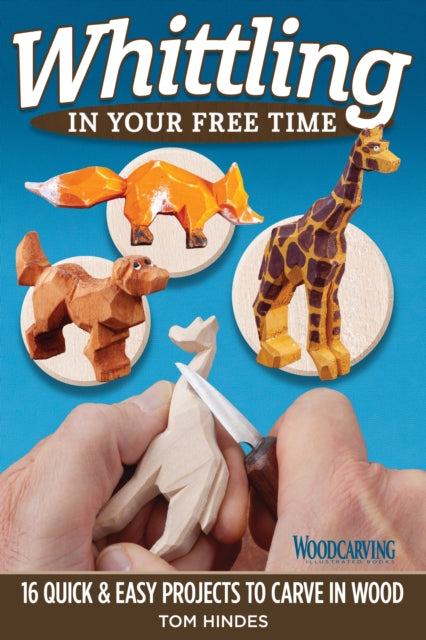 Whittling [in Your Free Time]