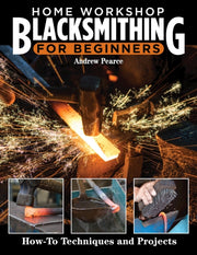 Home Workshop Blacksmithing/beginners