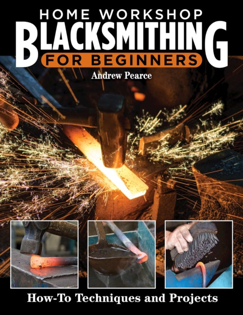 Home Workshop Blacksmithing/beginners
