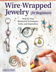Wire Wrapped Jewelry For Beginners
