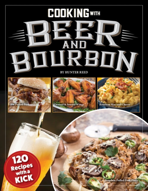 Cooking With Beer & Bourbon