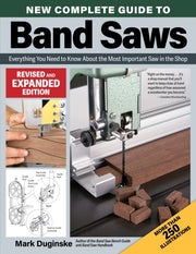 New Complete Guide To Band Saws