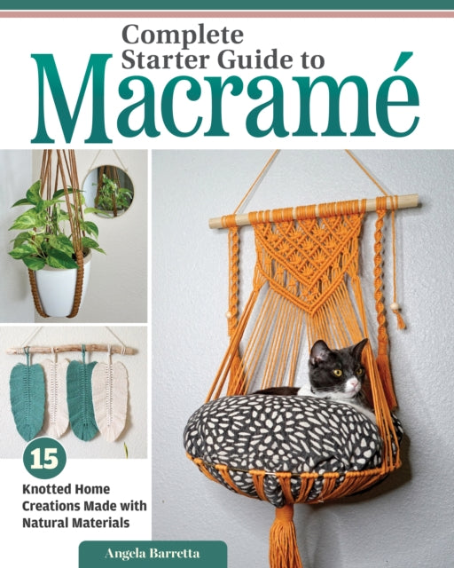 Complete Starter Guide To Macrame