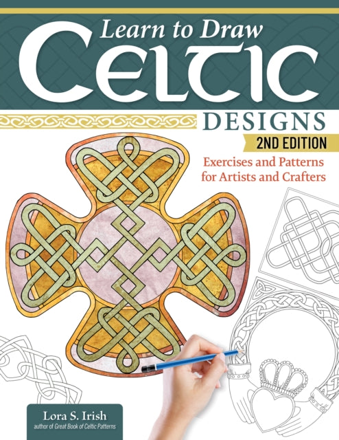 Learn To Draw Celtic Designs By Irish, Lora S