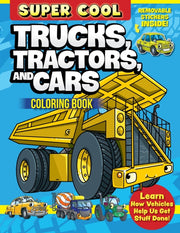 Super Cool Trucks Tractors & Cars Colori By Clark, Matthew