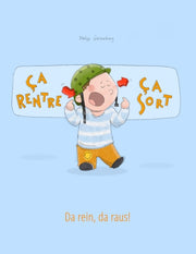 A Rentre,  A Sort ! Da Rein, Da Raus!: