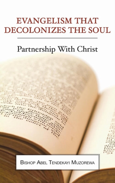 Evangelism That Decolonizes The Soul