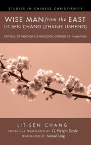 Wise Man From The East: Lit-sen Chang (z