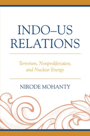 Indo-us Relations : Terrorism, Nonprolif