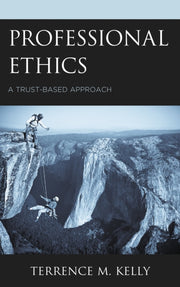 Professional Ethics : A Trust-based Appr