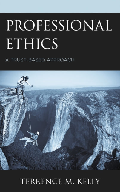 Professional Ethics : A Trust-based Appr
