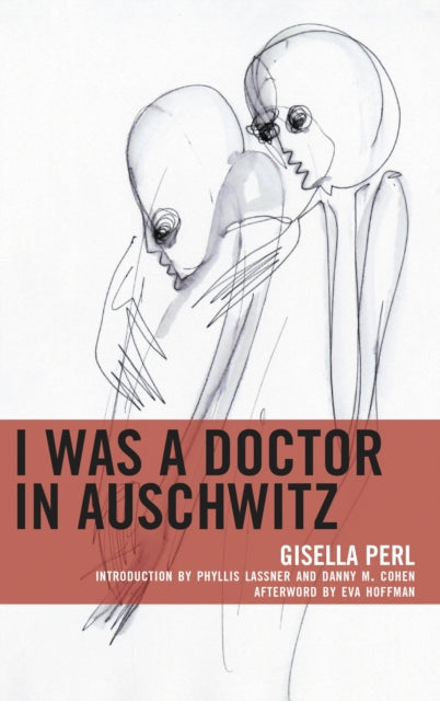 I Was A Doctor In Auschwitz