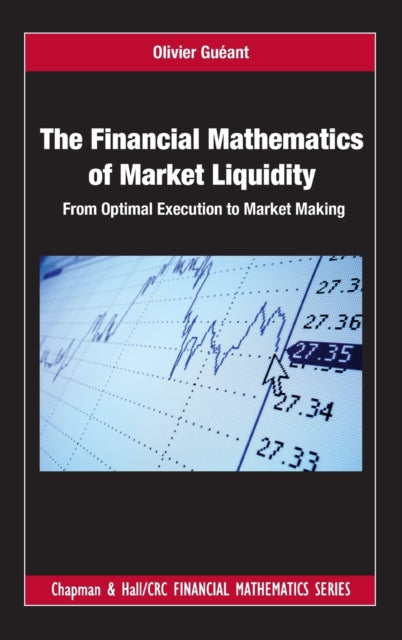 Financial Mathematics Of Market Liquidit