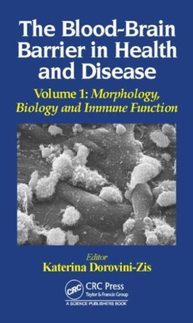 Bloodbrain Barrier In Health & Disease By Dorovini-zis, Kateri