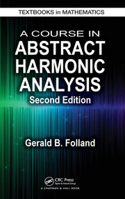 A Course In Abstract Harmonic Analysis