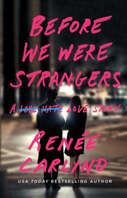 Before We Were Strangers By Carlino, Renee