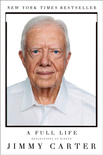Full Life By Carter, Jimmy