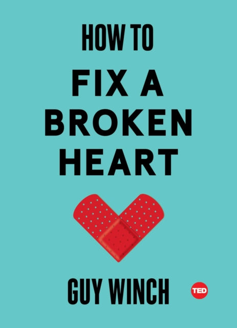 How To Fix A Broken Heart By Winch, Guy
