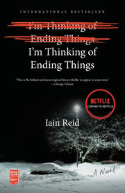 Im Thinking Of Ending Things By Reid, Iain